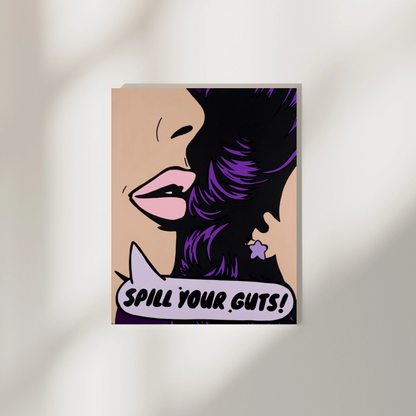 "SPILL YOUR GUTS"